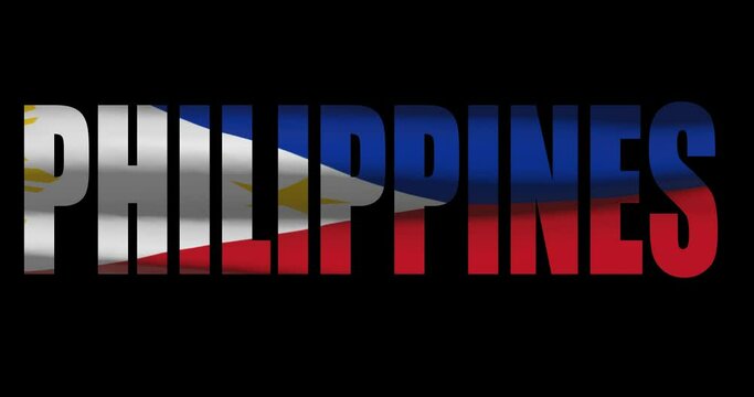 Philippines country name on transparent background. Word animation with waving national flag