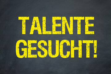 Talente gesucht!