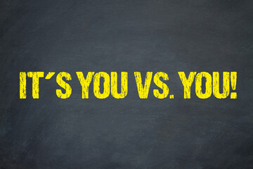 It´s you vs you!