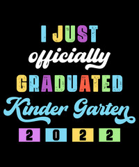 Kids I Just Officially Graduated Kindergarten Graduation Class of 2022 T-Shirt