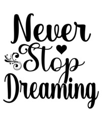 Fototapeta premium Dream Svg Bundle, Dream Svg, Dream Svg T-Shirt, Dream T-Shirt