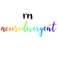 I am Neurodivegent hand lettering vector illustration