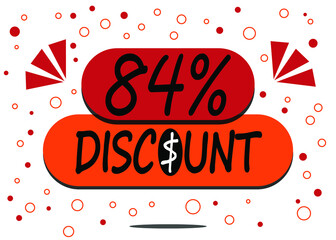 84% percent discount label isolated on white background. Special promo off price reduction badge vector illustration in red and orange.