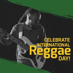 Composite of african american man playing guitar and celebrate international reggae day text