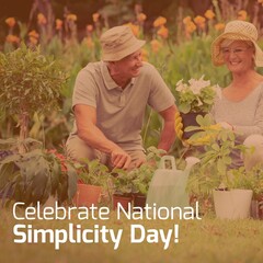 Composite of caucasian senior couple gardening in yard and celebrate national simplicity day text