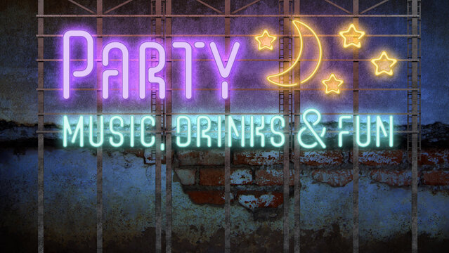 neon sign with message PARTY - MUSIC, DRINKS AND FUN on a dark wall