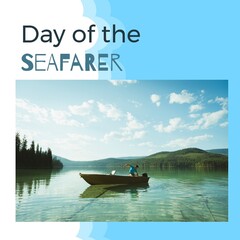 Digital composite image of man riding motorboat in sea with day of the seafarer text against sky