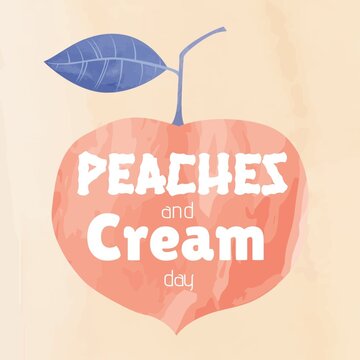Illustrative image of fruit with peaches and cream day text against peace background, copy space
