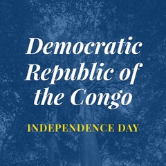 Composite image of democratic republic of the congo independence day text against trees