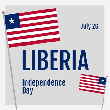 Illustration of july 26 and liberia independence day text with liberian flags on white background