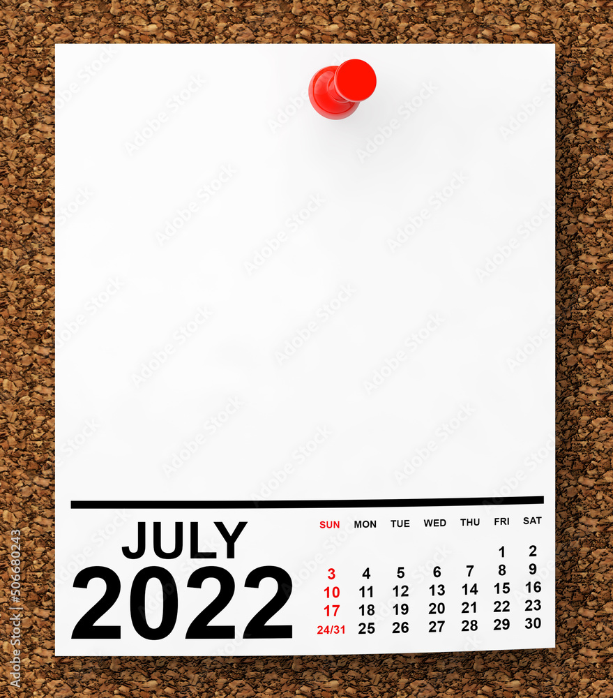 Aufkleber Calendar July 2022 on Blank Note Paper. 3d Rendering