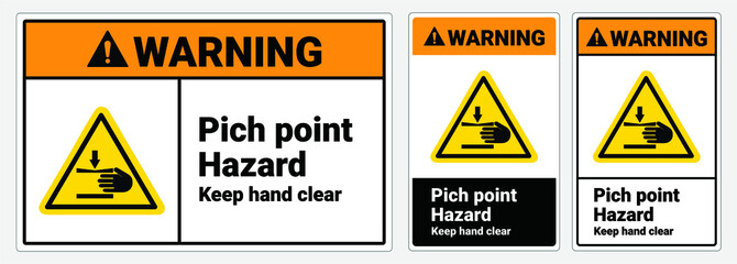 Safety sign Pich point hazard keep hand clear. warning sign. OSHA and ANSI standard sign. 