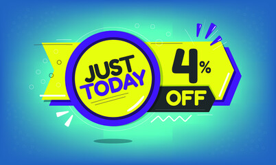 Just today, 4% discount just today, four percent, promotion sales and marketing, discount tag and icon