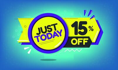 Just today, 15% discount just today, fifteen percent, promotion sales and marketing, discount tag and icon