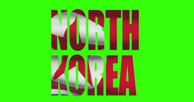 North Korea country lettering word text with flag waving animation on green screen 4K. Chroma key background