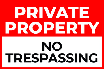 Private Property Sign. No Trespassing Warning Message Illustration.