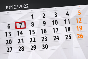 Fototapeta premium Calendar planner for the month june 2022, deadline day, 7, tuesday