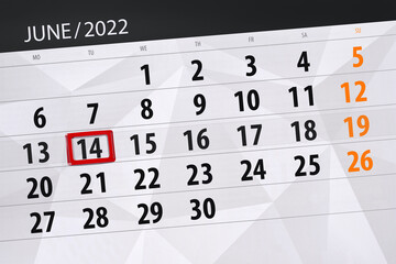 Calendar planner for the month june 2022, deadline day, 14, tuesday