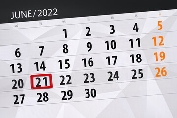 Fototapeta premium Calendar planner for the month june 2022, deadline day, 21, tuesday