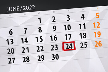 Fototapeta premium Calendar planner for the month june 2022, deadline day, 24, friday