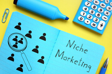 Niche marketing is shown using the text - obrazy, fototapety, plakaty