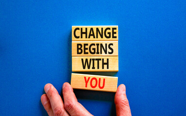 Change begins with you symbol. Concept words Change begins with you on wooden blocks on beautiful...