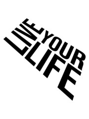 Live Your Life 