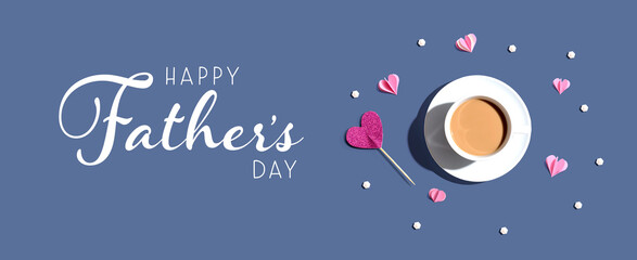 Happy fathers day message with a cup of coffee and paper hearts - flat lay - obrazy, fototapety, plakaty