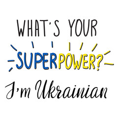 What is your superpower? I'm Ukrainian. Hand lettering