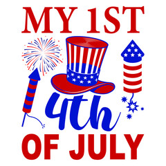 My 1st 4th of July, Happy 4th July Day t-shirt print template, typography T shirt vector file.