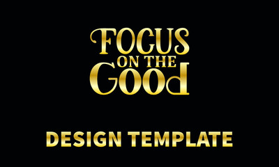 focus on the good  vector logo monogram template