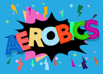 Aerobics. Word written with Children's font in cartoon style.