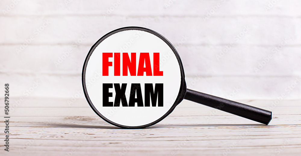 Poster the magnifying glass stands vertically on a light background with the text final exam