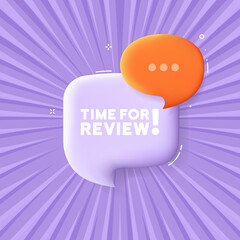 Time for review. Speech bubble with Time for review text. Business concept. 3d illustration. Pop art style. Vector line icon for Business and Advertising