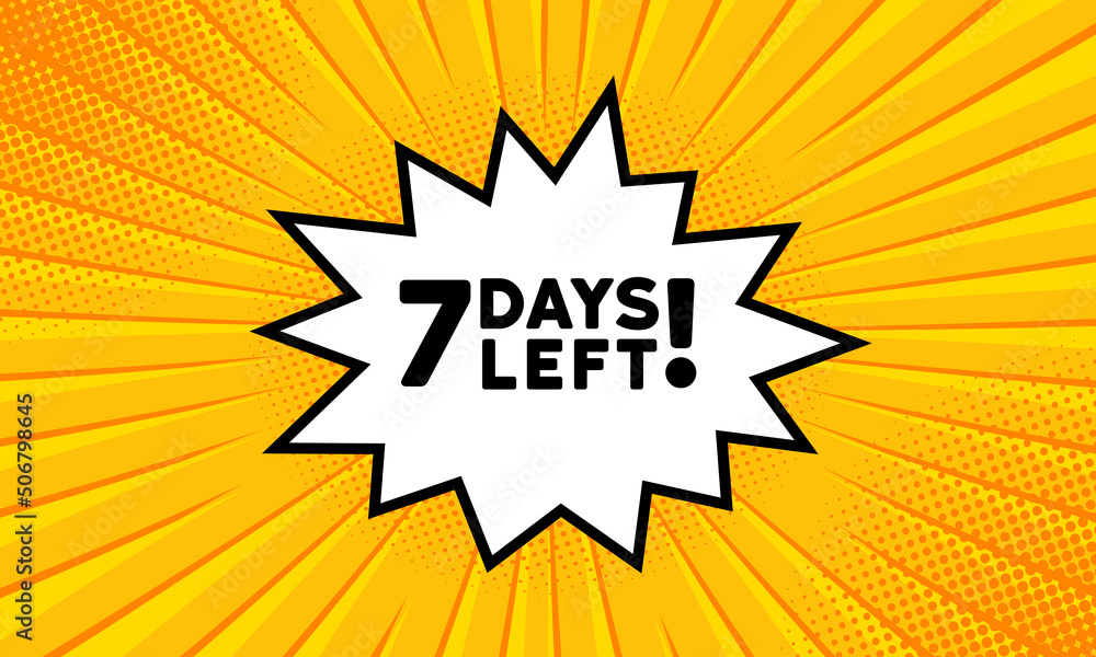 Poster speech bubble with 7 days left text. boom retro comic style. pop art style. vector line icon for bus