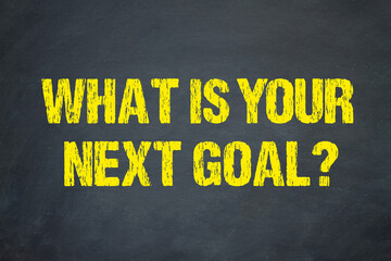 What is your next goal? - obrazy, fototapety, plakaty