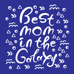BEST MOM LETTERING Mothers Day Congratulation Hand Drawn Greeting Card With Hand Drawn Text On Blue Background Holiday Cartoon Vector Illustration Set