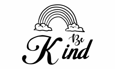 Be Kind SVG Design.