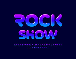 Vector entertainment poster Rock Show. Gradient Alphabet Letters and Numbers set. Trendy glossy Font. 