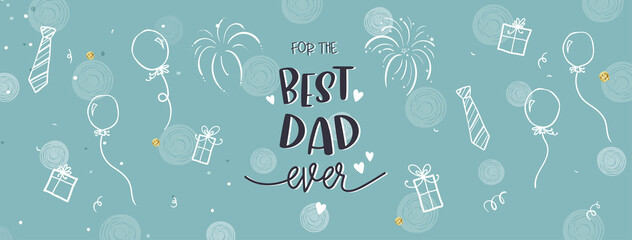 Cute Father's Day design, hand drawn doodles, gift boxes, balloons, confetti - great for banners, wallpapers, cards, image covers - vector