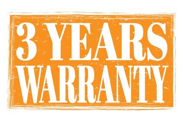 3 YEARS WARRANTY, words on orange grungy stamp sign