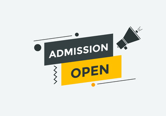 Naklejka premium Admission open banner. Admission open banner text web button template. 