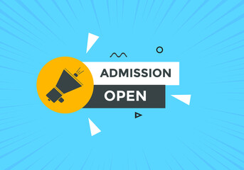 Admission open button. Admission open text web template. Admission open banner 
