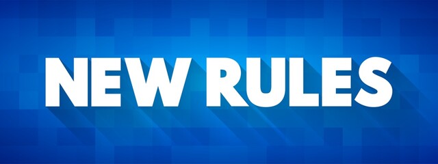 NEW RULES text concept for presentations and reports