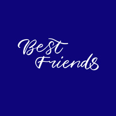 Naklejka na ściany i meble Best Friends vector lettering illustration