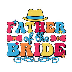 Father of the bride t shirt design