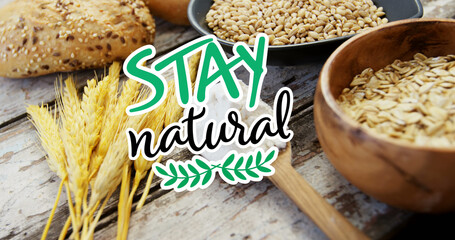 Image of stay natural text over bread