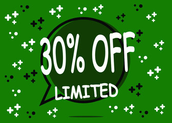 30% off limited units. Sale banner in the form of a balloon for promotion in green.