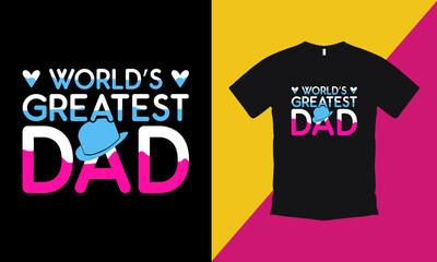 World's Greatest Dad T Shirt Design