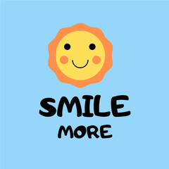 Children's poster with the character of the sun and the text smile more
